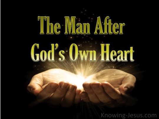 The Man After God s Own Heart