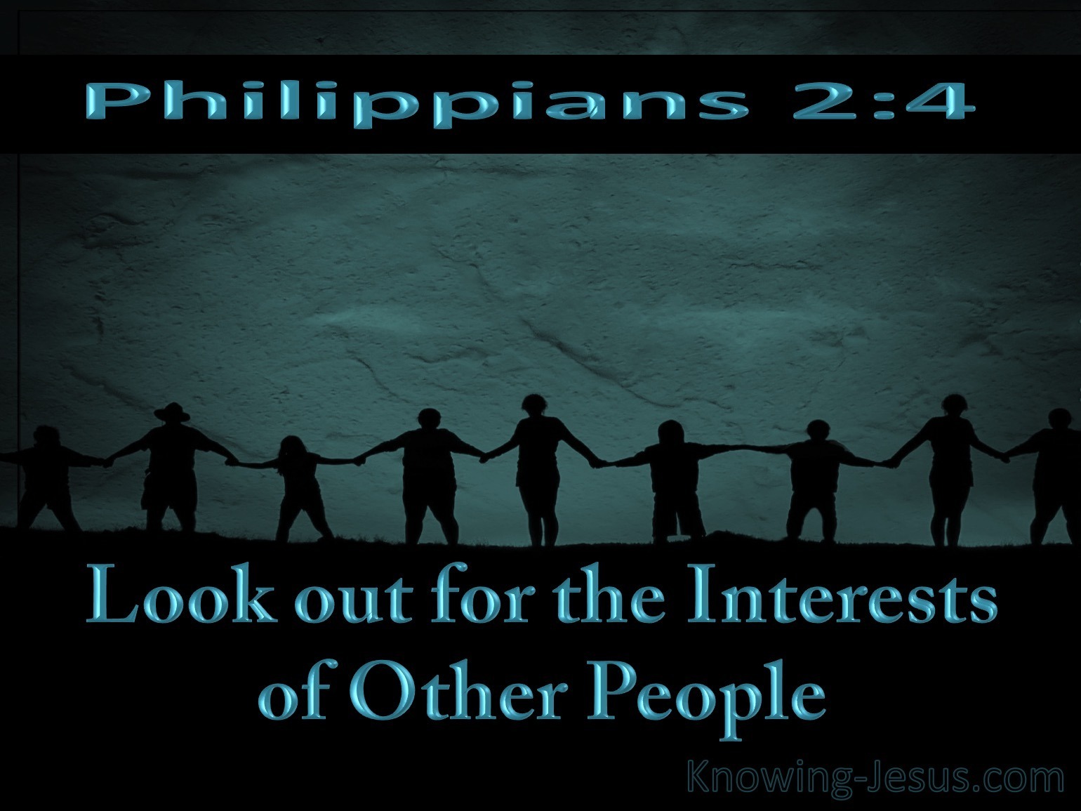 Philippians 2:4 do not merely look out for your own personal interests