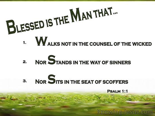 Psalm 1 Blessed Is The One Who Does Not Walk In Step With The Wicked