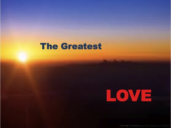 The Greatest Love