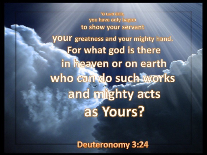 Deuteronomy 3:24 - Verse of the Day